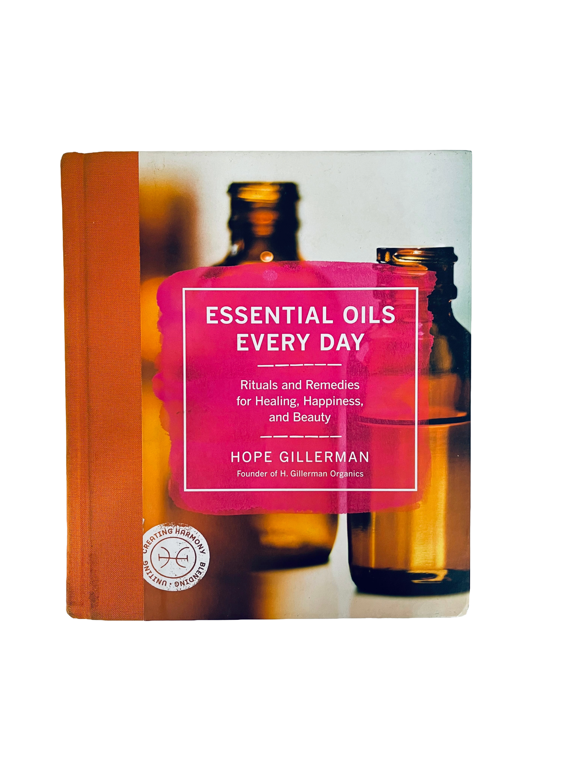 Essential Oils Every day - Hope Gillerman