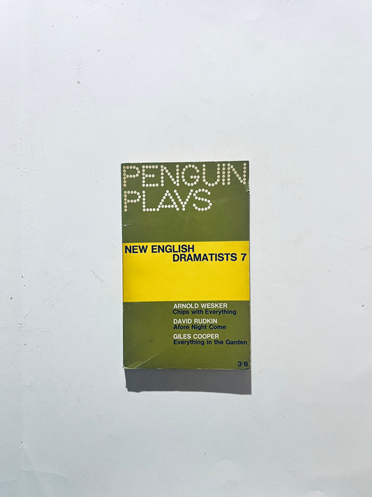 New English Dramatists-Arnold Wesker Chips with Everything. David Rudkin Afore Night Come. Giles Cooper Everything in the Garden.