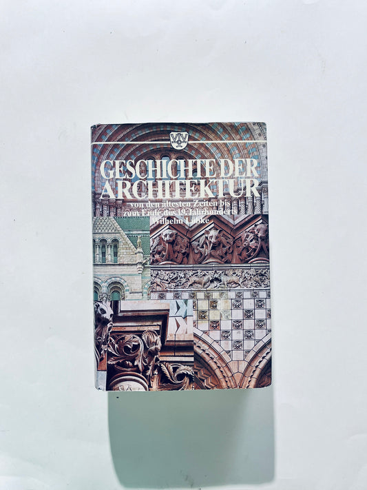 History of architecture from the most ancient times to the end of the 19th century