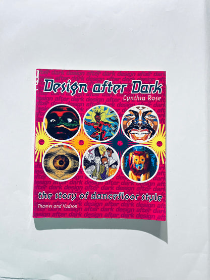 Design After Dark: The Story of Dancefloor Style