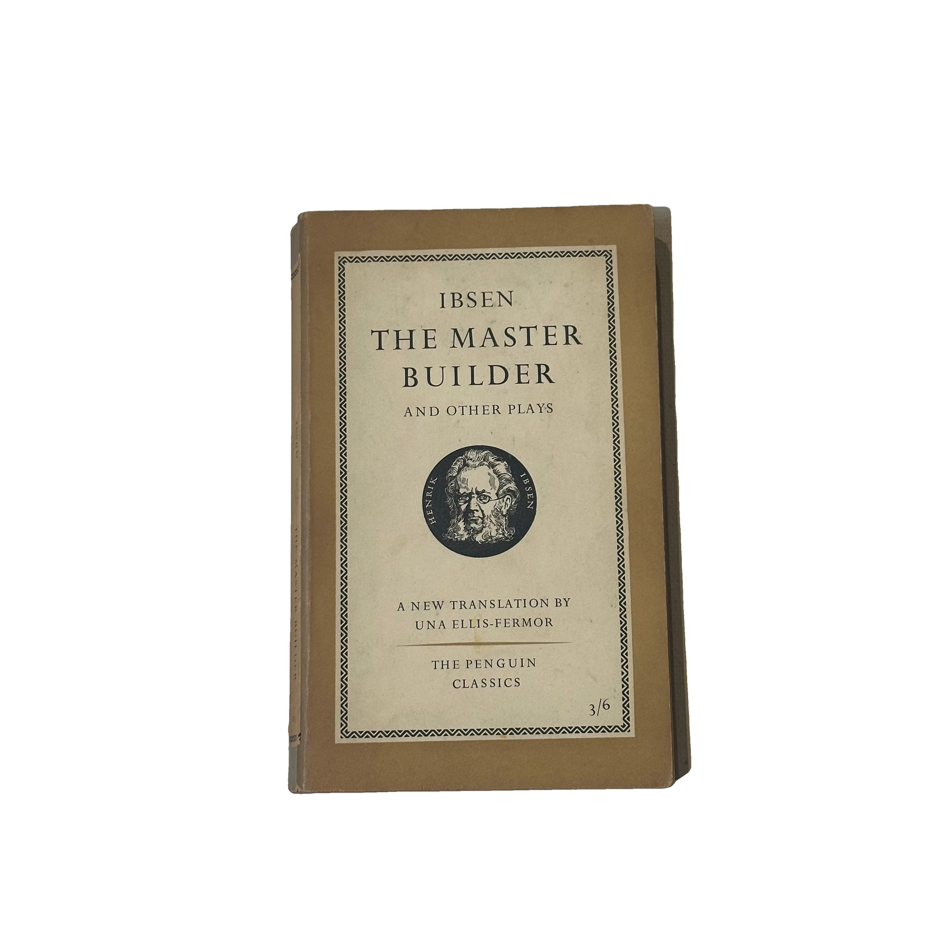 Ibsen - The Master Builder and the other plays