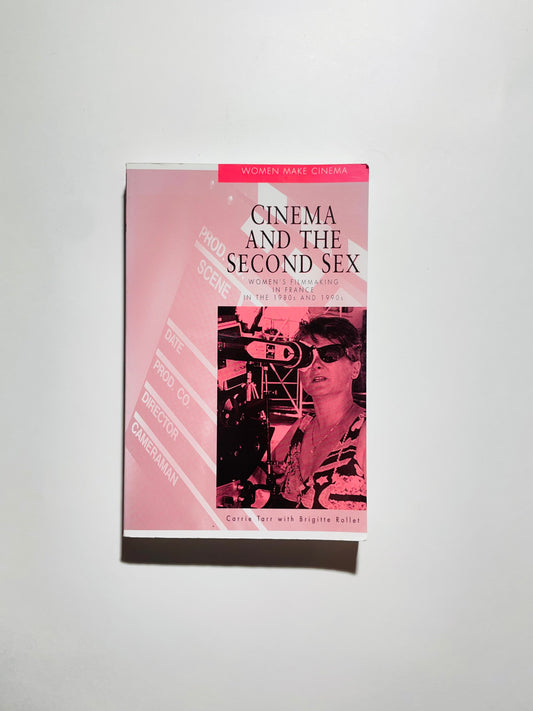 Cinema and the Second Sex: Women's Filmmaking in France in the 1980s and 1990s