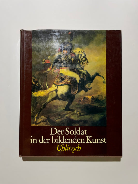 Der Soldat in der bildenden Kunst