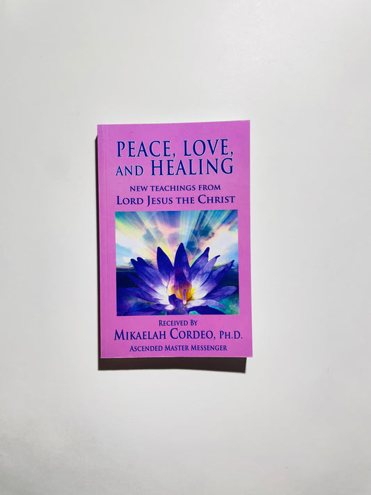 Peace, Love and Healing