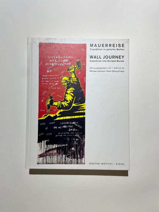 Mauerreise / Wall Journey