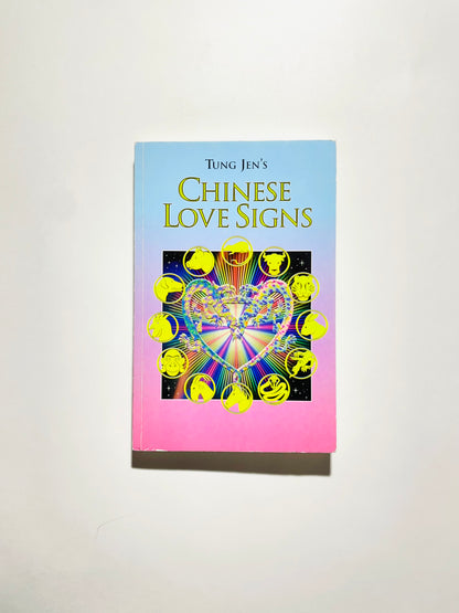 Tung Jen's Chinese Love Signs