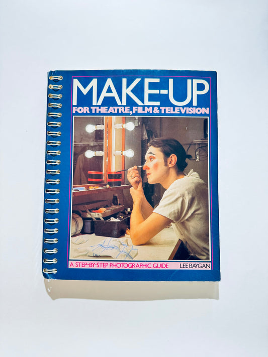 Make up for Theatre, Film & TV: A Step-by-step Photographic Guide (Stage & costume)