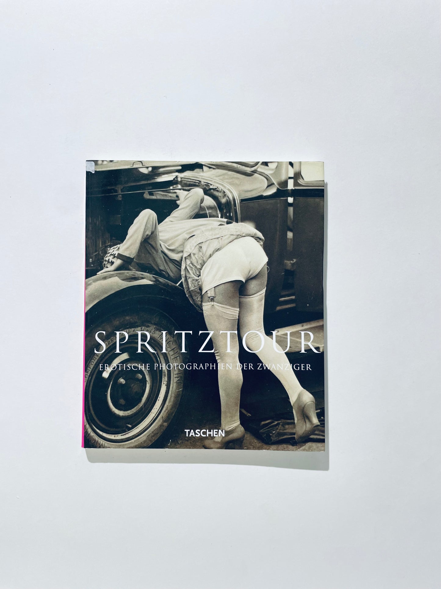 Spritztour. Erotische Photographie um 1920