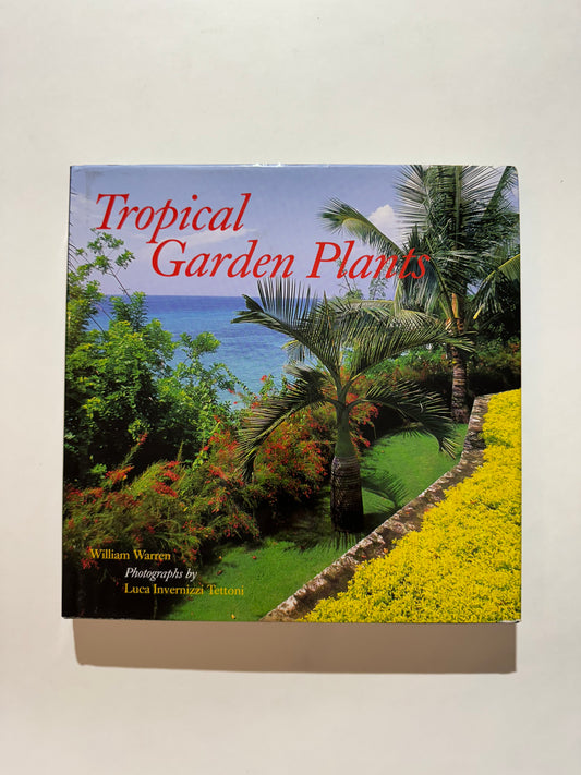 Tropical Plants: For Home and Garden