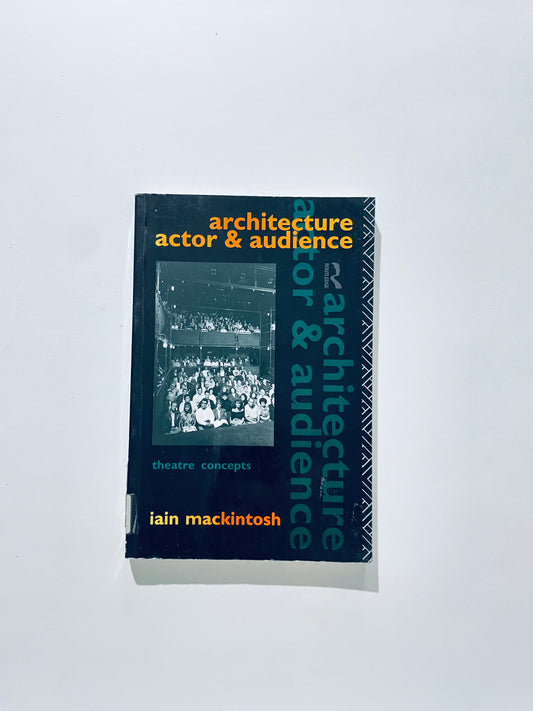 Architecture, Actor and Audience (International Library of Sociology)