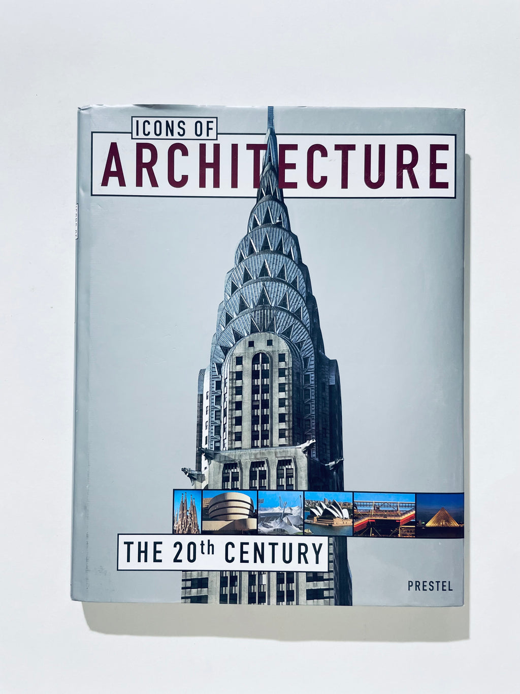 არქიტექტურის ხატები. მე-20 საუკუნე; არქიტექტურა! Das 20. Jahrhundert, ინგლ. აუსგ. (პრესტელის ხატები)