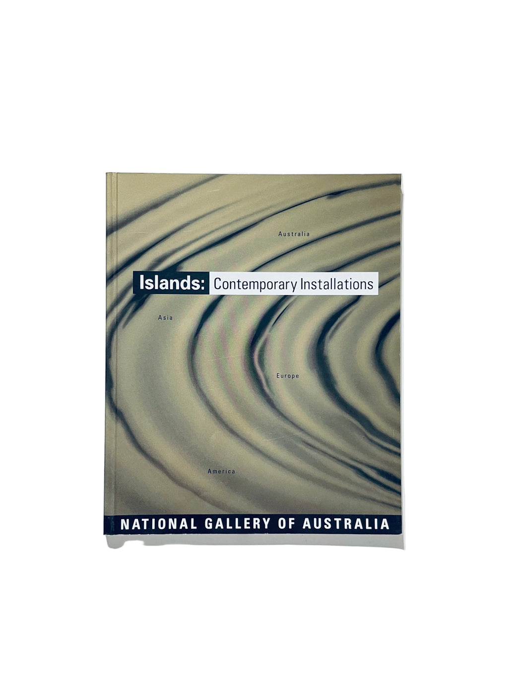 Islands: Contemporary Installations from Australia, Asia, Europe and
America