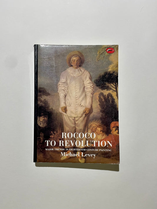 Rococo to Revolution (World of Art)