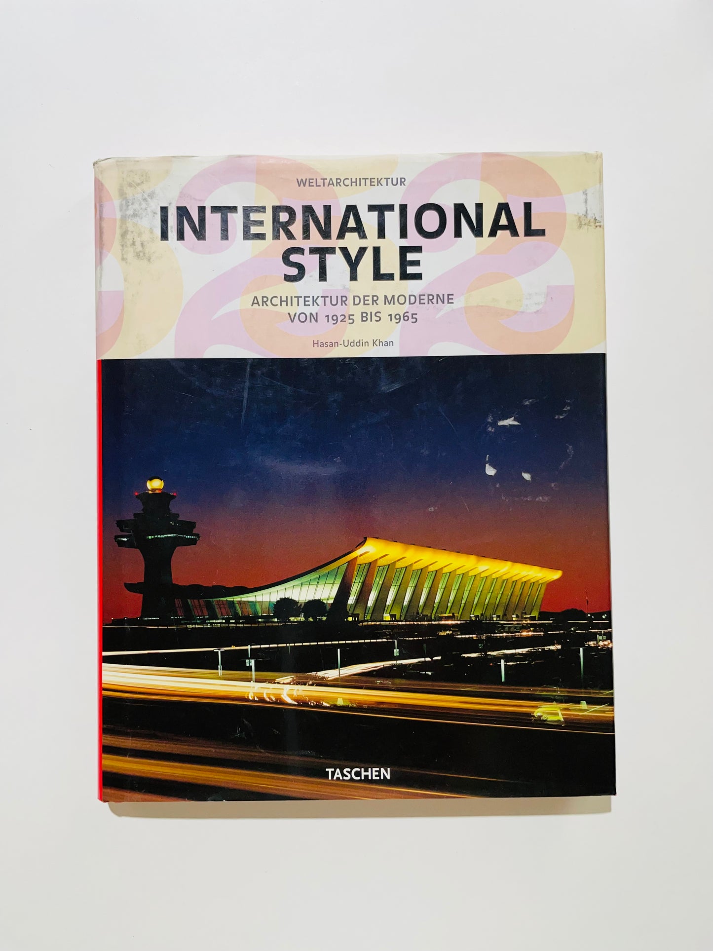 International Style: Modern Architecture from 1925 to 1965